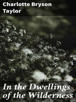 cover image of In the Dwellings of the Wilderness
